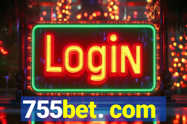 755bet. com