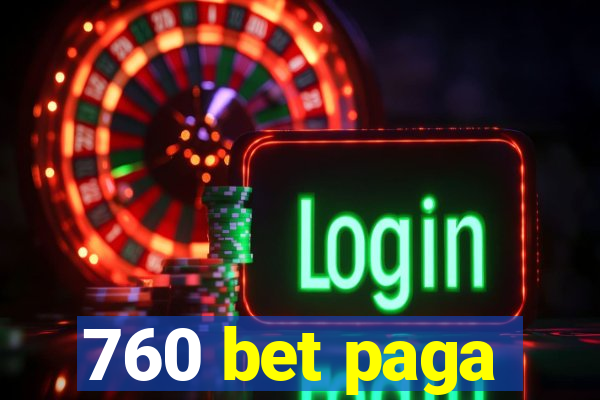 760 bet paga