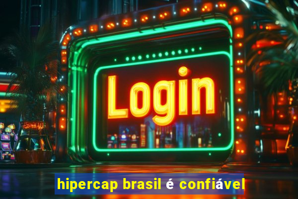 hipercap brasil é confiável