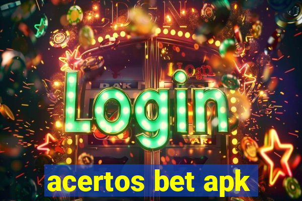 acertos bet apk