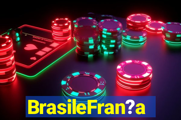 BrasileFran?a