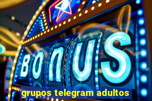 grupos telegram adultos