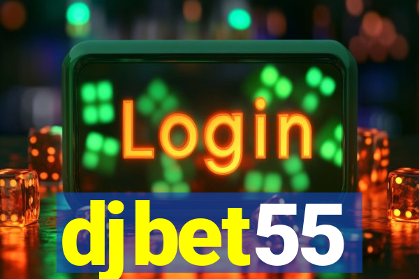 djbet55