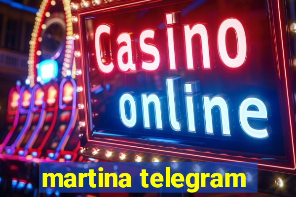 martina telegram