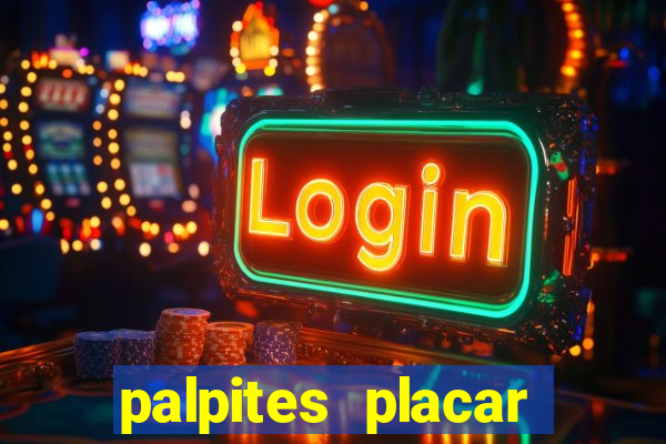 palpites placar exato dos jogos de amanh?