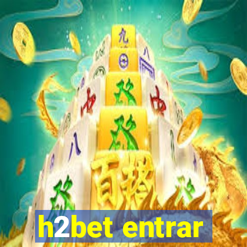 h2bet entrar