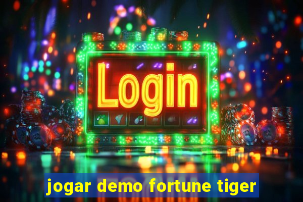 jogar demo fortune tiger