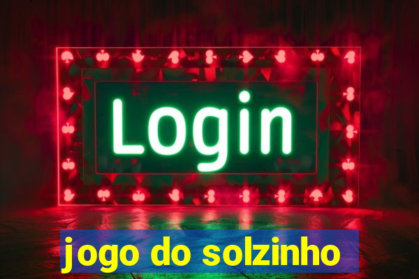 jogo do solzinho