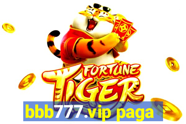 bbb777.vip paga