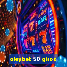 oleybet 50 giros