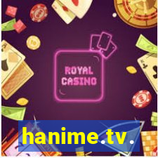 hanime.tv.