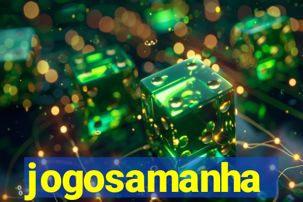 jogosamanha