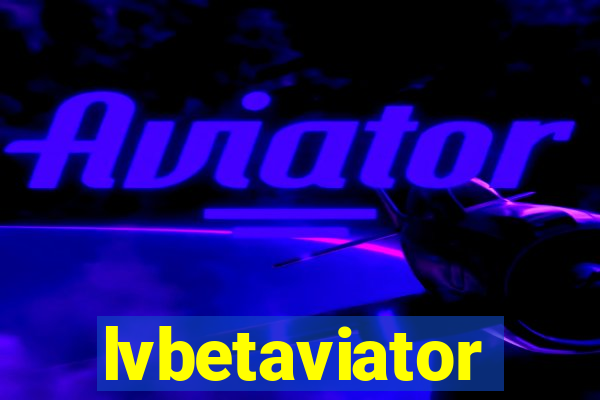 lvbetaviator