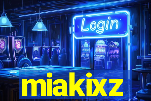 miakixz