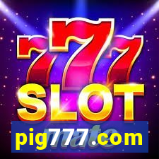 pig777.com