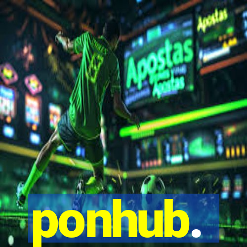 ponhub.