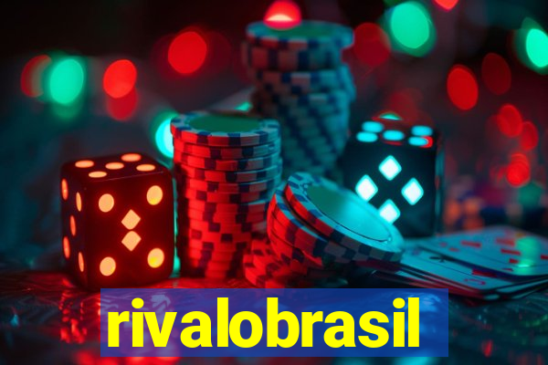 rivalobrasil