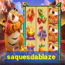 saquesdablaze