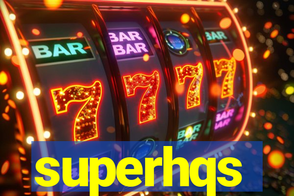 superhqs