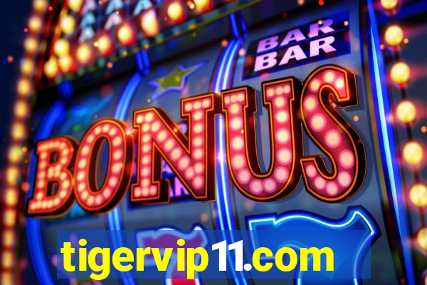 tigervip11.com