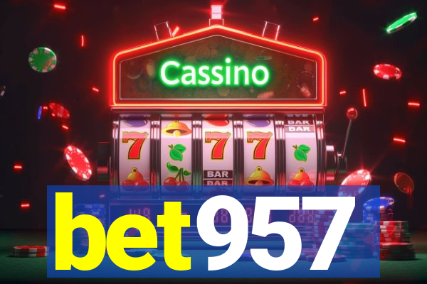 bet957