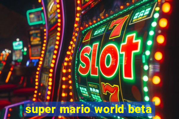 super mario world beta