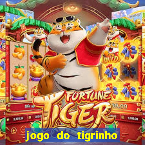 jogo do tigrinho aposta minima