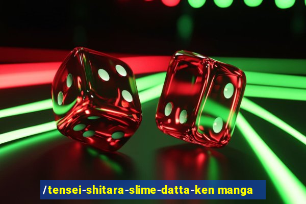 /tensei-shitara-slime-datta-ken manga