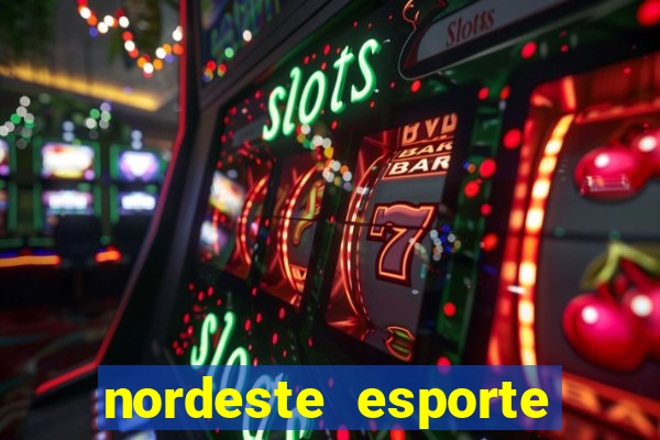 nordeste esporte net vip