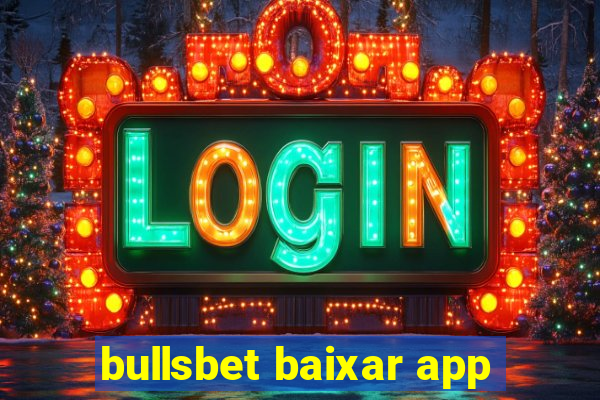 bullsbet baixar app