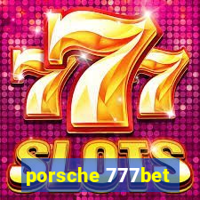 porsche 777bet