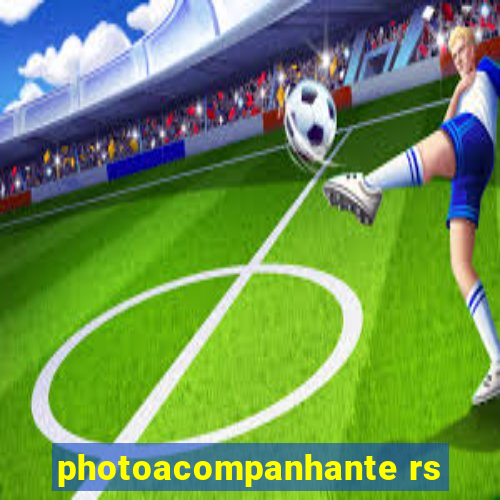 photoacompanhante rs