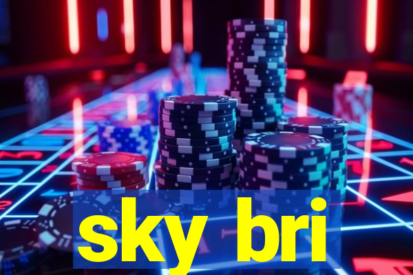 sky bri