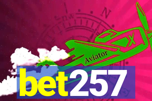 bet257