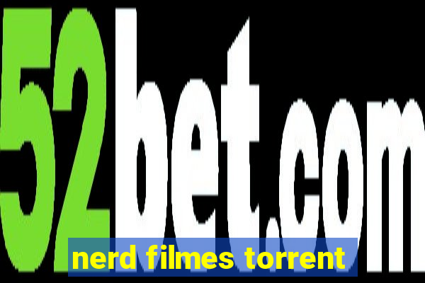 nerd filmes torrent