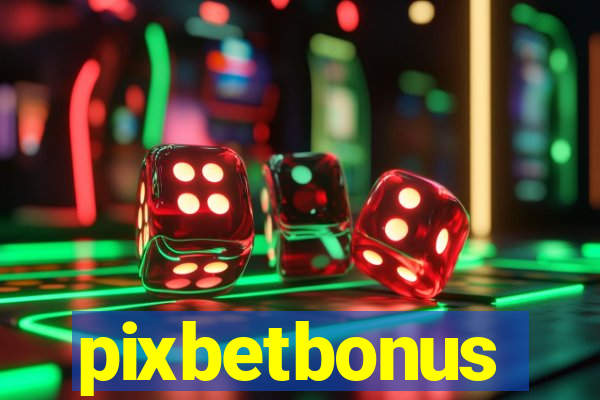 pixbetbonus