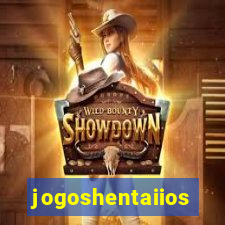 jogoshentaiios