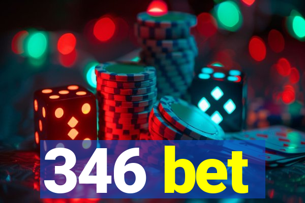 346 bet