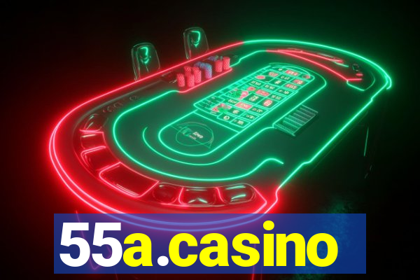 55a.casino