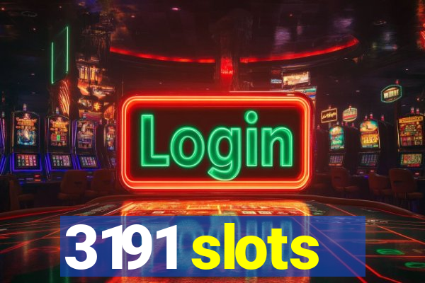 3191 slots