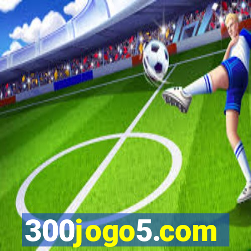 300jogo5.com