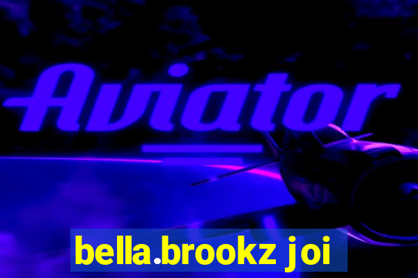 bella.brookz joi