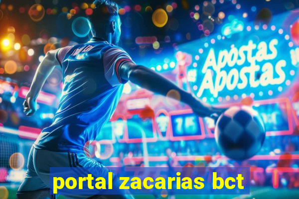 portal zacarias bct