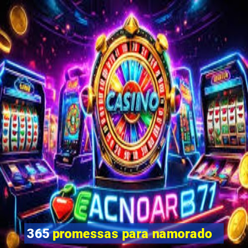 365 promessas para namorado