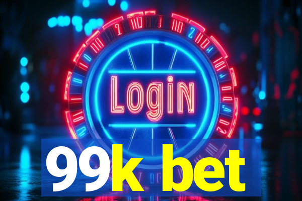 99k bet