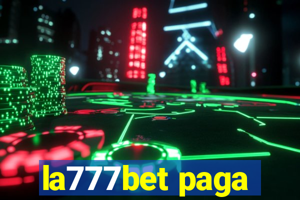 la777bet paga