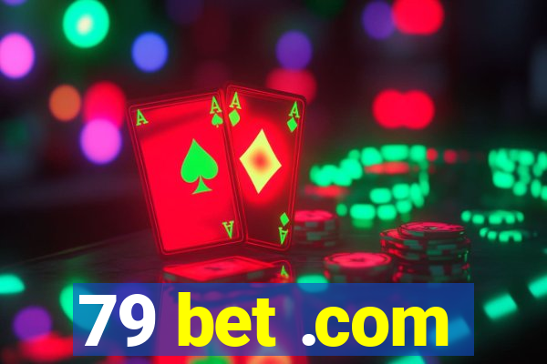 79 bet .com