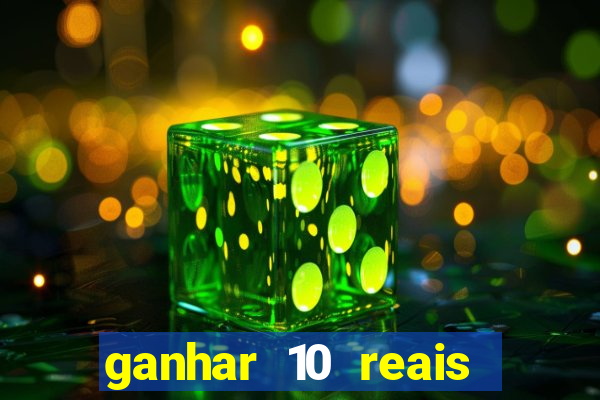 ganhar 10 reais agora no pix