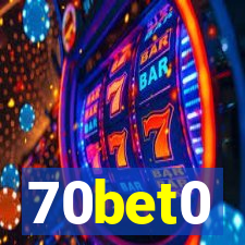 70bet0