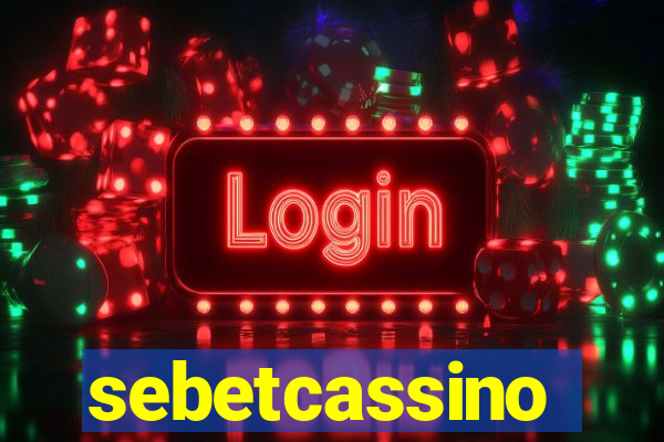 sebetcassino